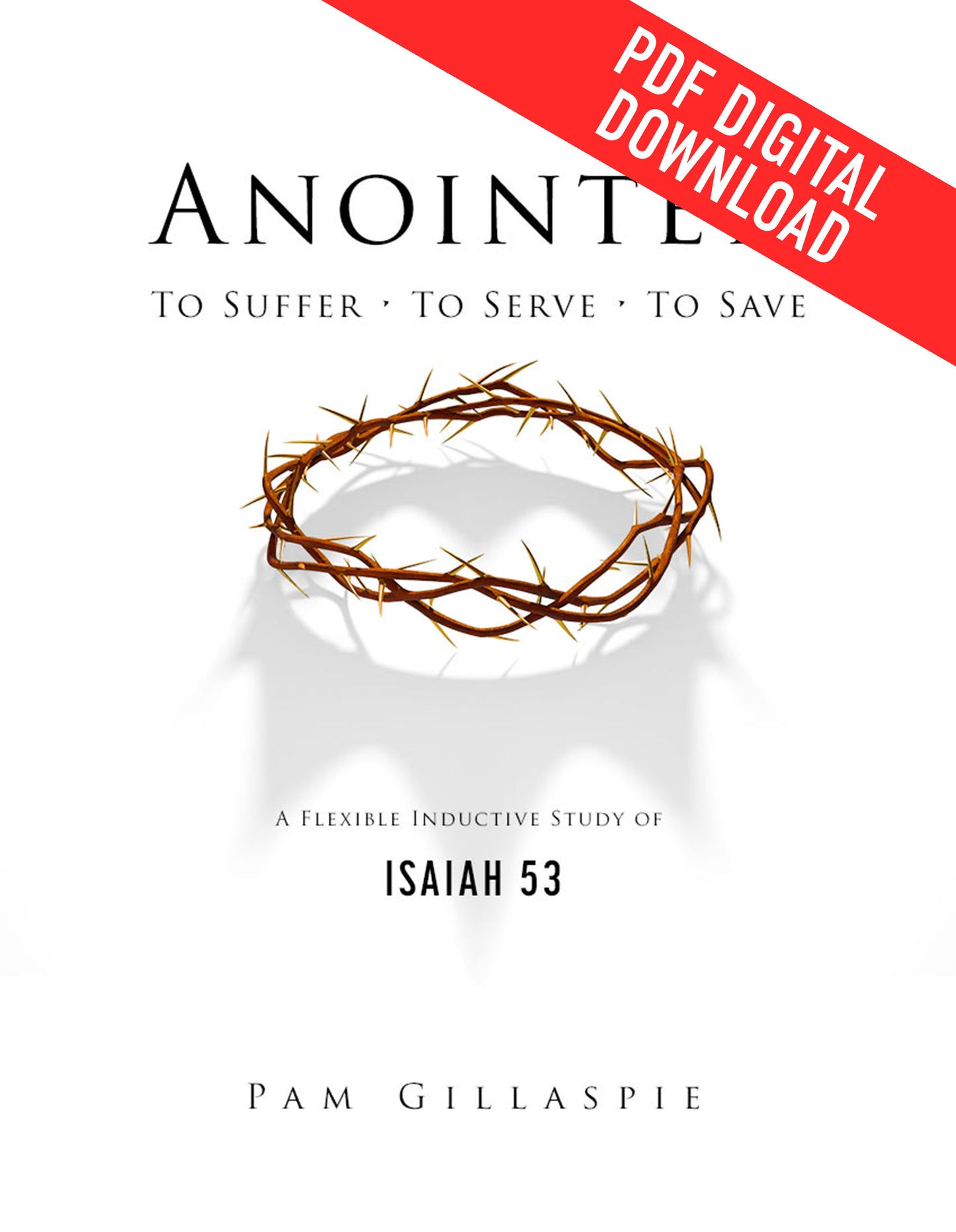 Anointed: To Suffer, To Serve, To Save - Digital Download