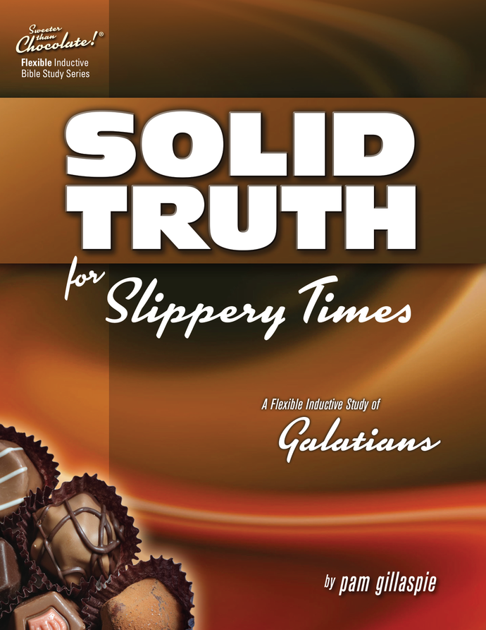 Solid Truth for Slippery Times - Galatians